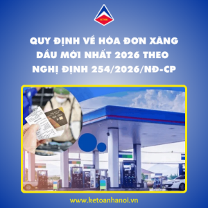 quy-dinh-ve-hoa-don-xang-dau-moi-nhat-2026-theo-nghi-dinh-254-2026-nd-cp
