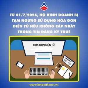 tu-01-7-2026-ho-kinh-doanh-bi-tam-ngung-su-dung-hoa-don-dien-tu-neu-khong-cap-nhat-thong-tin-dang-ky-thue