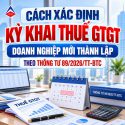 cach-xac-dinh-ky-khai-thue-gtgt-doanh-nghiep-moi-thanh-lap-theo-thong-tu-89-2026-tt-btc